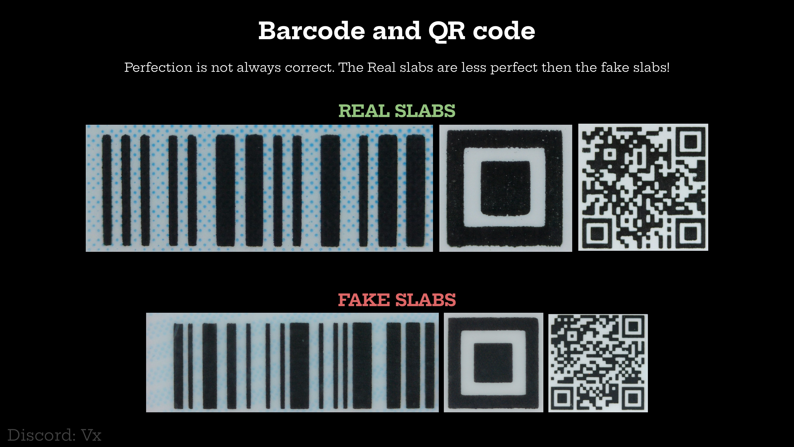 Barcode en QR, real slabs minder perfect dan fakes